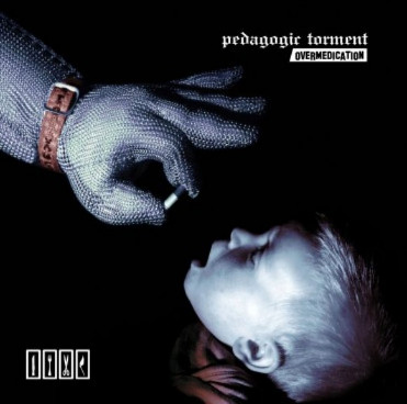 CD pedagogic_torment-overmedication